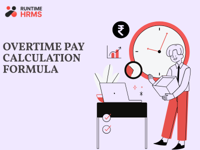 Overtime pay calculation India rules and formula for HR managers