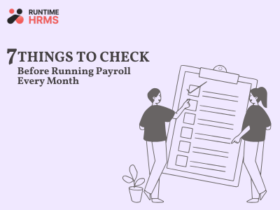7 things to check before running payroll every month HR checklist India