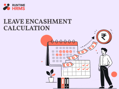 Leave encashment India - rules calculation formula and tax guide for HR managers