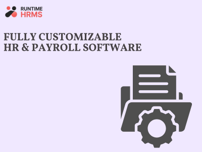 Runtime HRMS fully customizable HR and payroll software for every Indian business