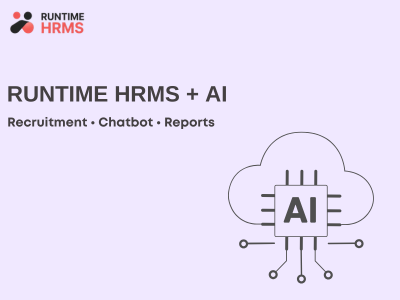 3 ways Runtime HRMS uses AI for recruitment, employee support and HR reporting