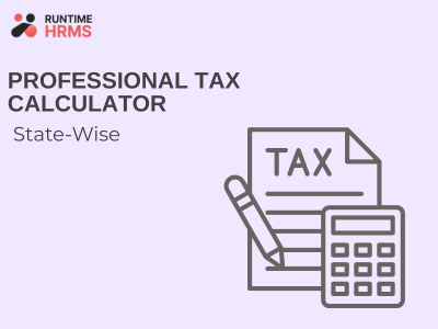 "Runtime HRMS Professional Tax Calculator showing state selection and monthly PT deduction"