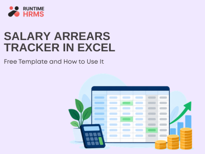 Salary arrears tracker Excel sheet on an HR desk with calculator and notepad